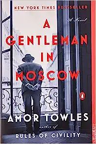 A Gentleman in Moscow: A Novel    Paperback – March 26, 2019 | Amazon (US)