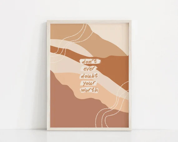 You Are Worthy Art Print | Don't Ever Doubt Your Worth Quote Poster | Feminist Wall Art | Girl Po... | Etsy (US)