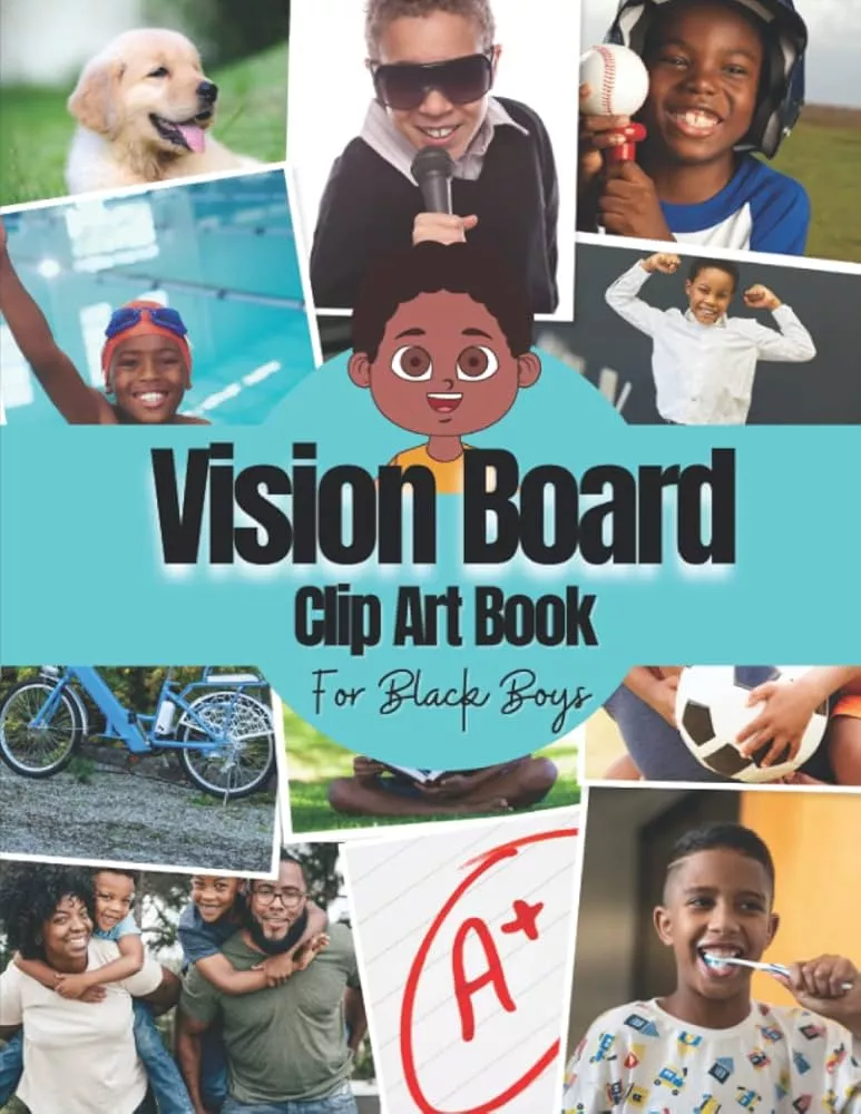 Vision Board Clip Art Book For Magic Black Women: + 400 Pictures, Quotes,  and Words Vision
