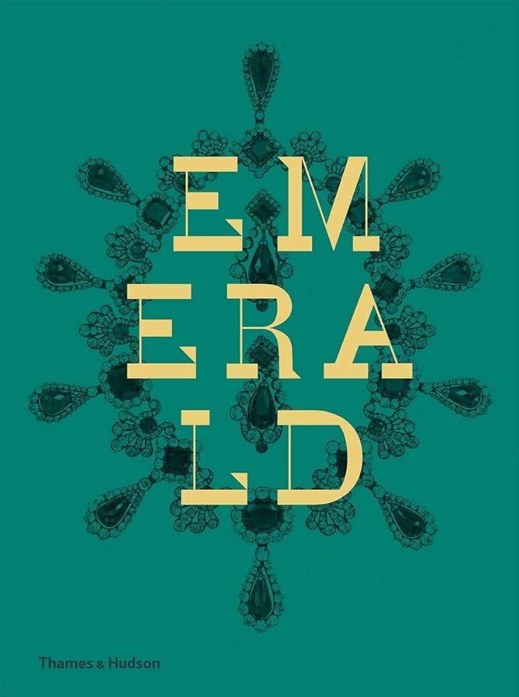 Emerald: Twenty-one Centuries of Jeweled Opulence and Power | Amazon (US)