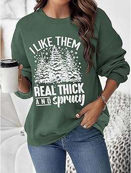SOFEON Womens Christmas Tree Sweatshirts I Like Them Real Thick And Sprucey Funny Long Sleeve Shi... | Amazon (US)