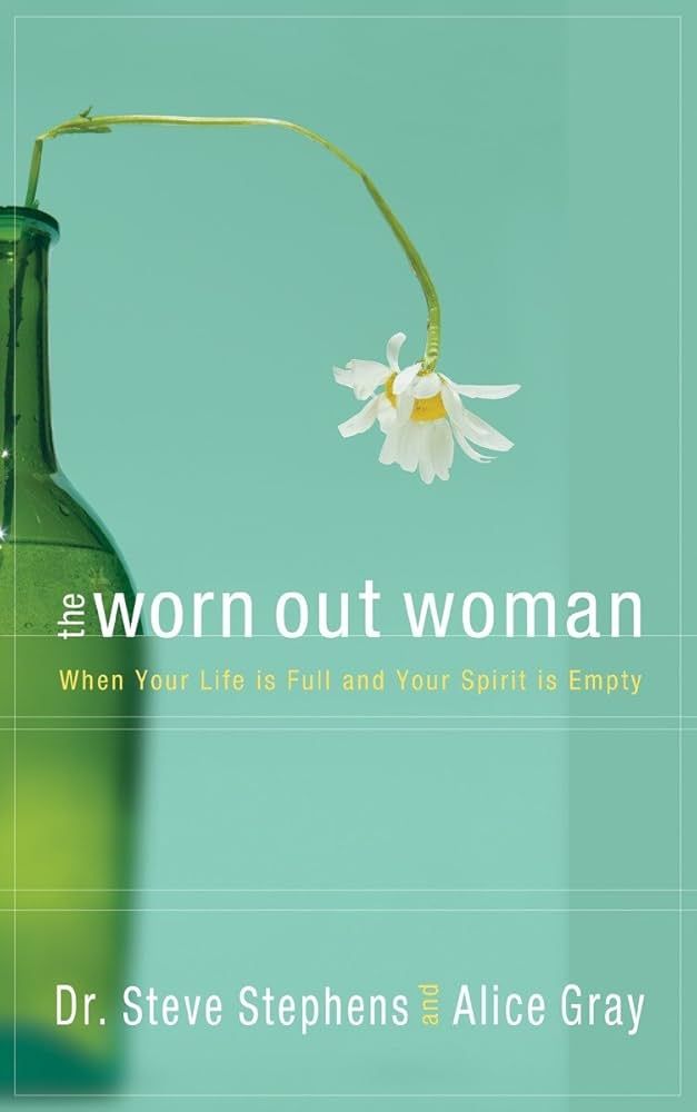 The Worn Out Woman: When Life is Full and Your Spirit is Empty | Amazon (US)