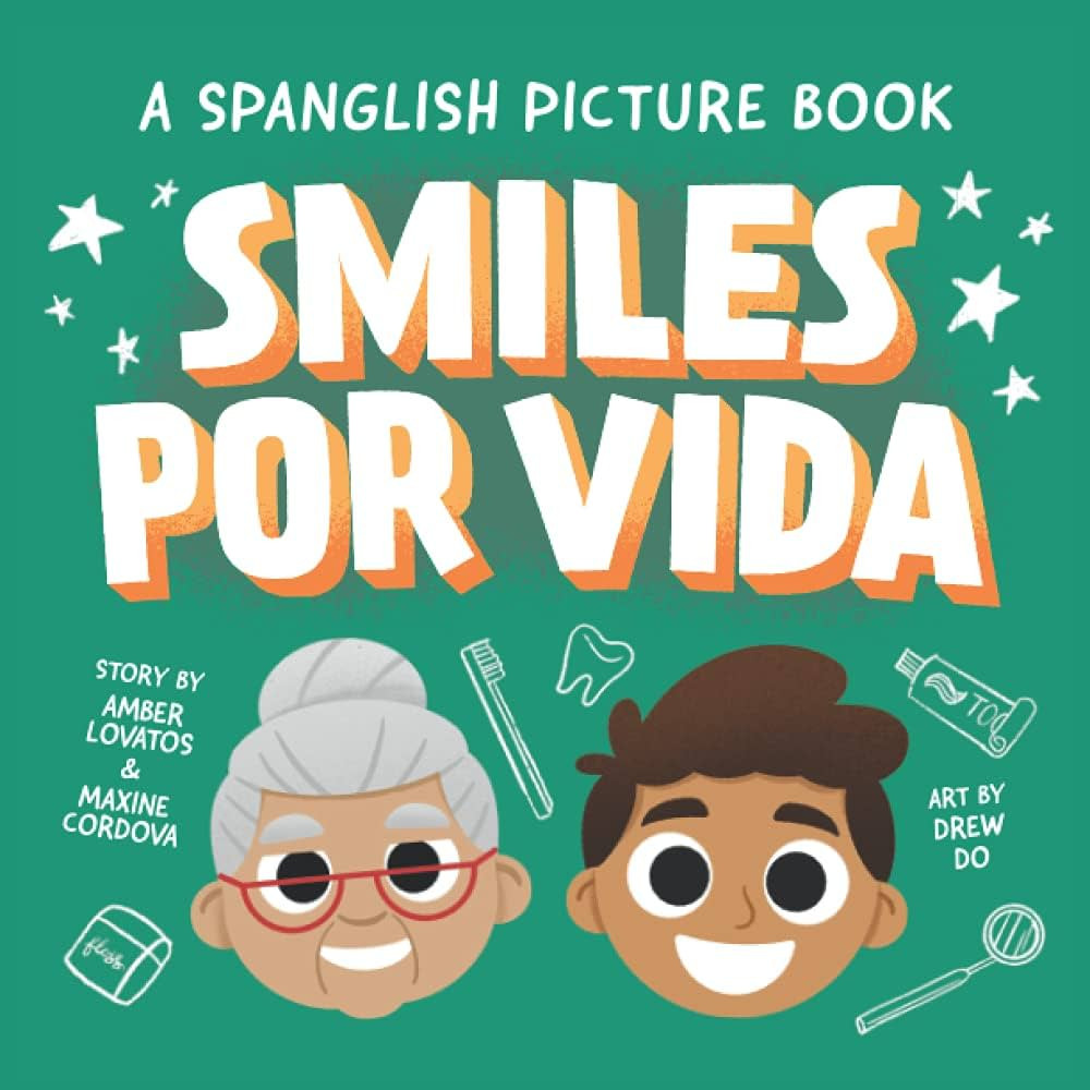 Smiles Por Vida: A Spanglish Children's Dental Book (Spanish Edition) | Amazon (US)