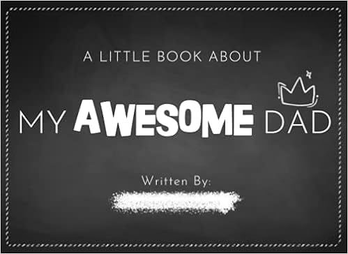 A Little Book About My Awesome Dad: Fill in The Blank Book With Prompts For Kids to Fill with the... | Amazon (US)
