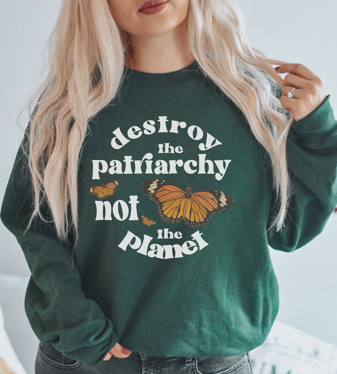 Feminist Sweatshirt Destroy the Patriarchy Not the Planet Aesthetic Sweatshirt Feminist Clothing ... | Etsy (US)