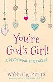 You're God's Girl!: A Devotional for Tweens    Paperback – August 1, 2016 | Amazon (US)