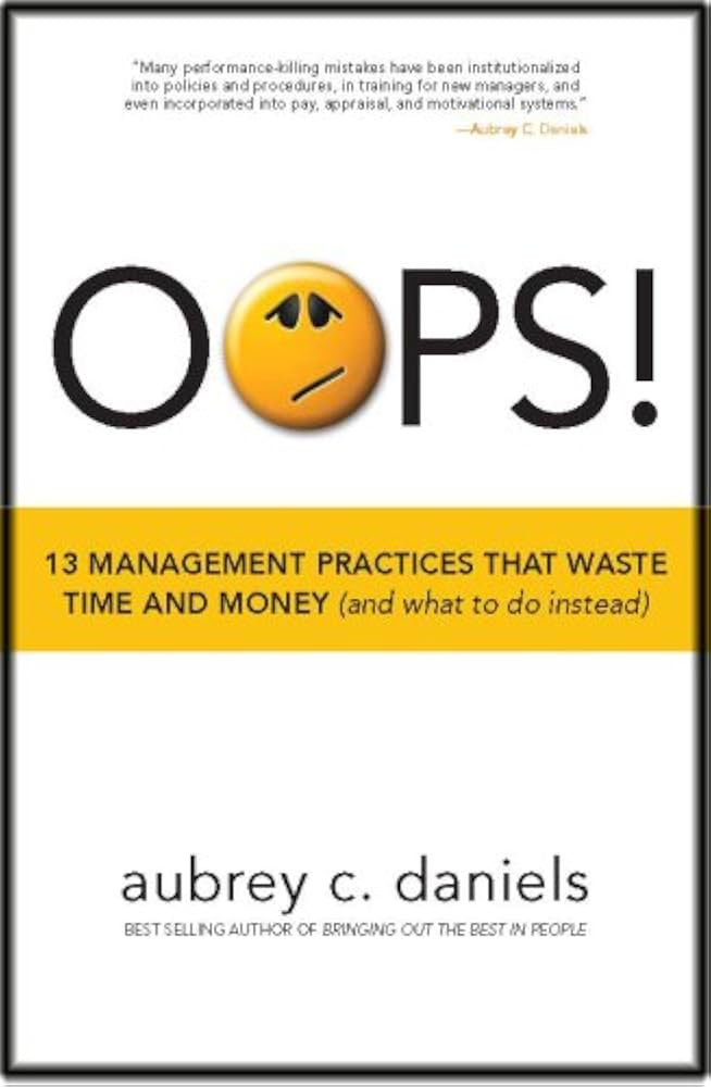 OOPS! 13 Management Practices That Waste Time & Money (and what to do instead) | Amazon (US)
