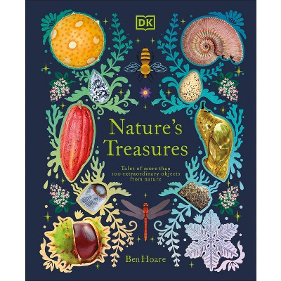 Nature's Treasures - (DK Treasures) by  Ben Hoare (Hardcover) | Target