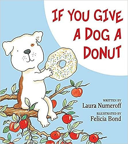 If You Give a Dog a Donut     Hardcover – Picture Book, October 4, 2011 | Amazon (US)