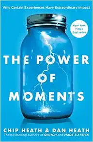 The Power of Moments: Why Certain Experiences Have Extraordinary Impact    Hardcover – October ... | Amazon (US)