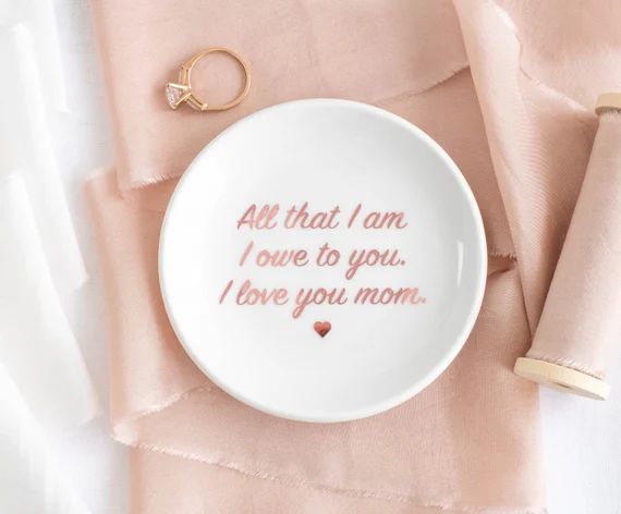 Mother of the bride gift all that I am I owe to you jewelry dish gift for mother of the bride mot... | Etsy (US)