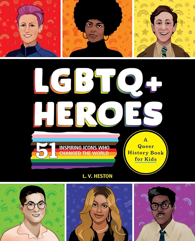 LGBTQ+ Heroes: 51 Inspiring Icons Who Changed the World (History's Greatest Heroes) | Amazon (US)