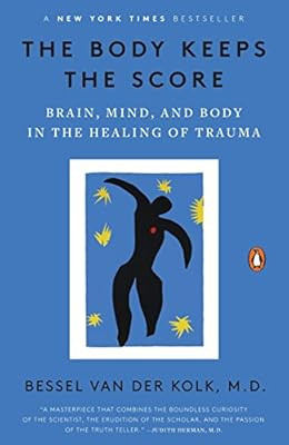 The Body Keeps the Score: Brain, Mind, and Body in the Healing of Trauma | Amazon (US)