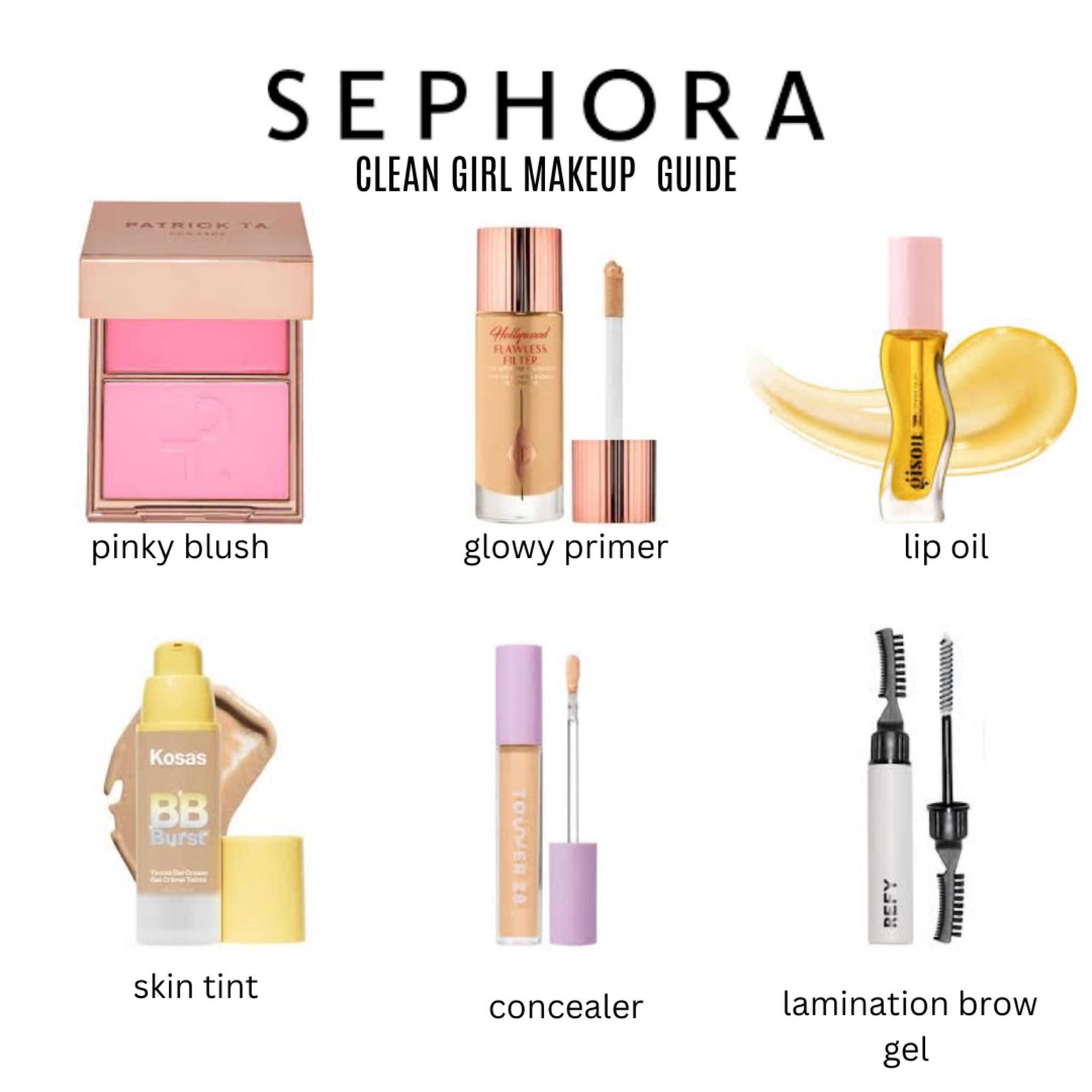 In preparation for the Sephora sale here is a Clean girl makeup guide. Patrick ta, charlotte tilbury, gisou, refy, kosas, tower 28  

#LTKbeauty #LTKxSephora