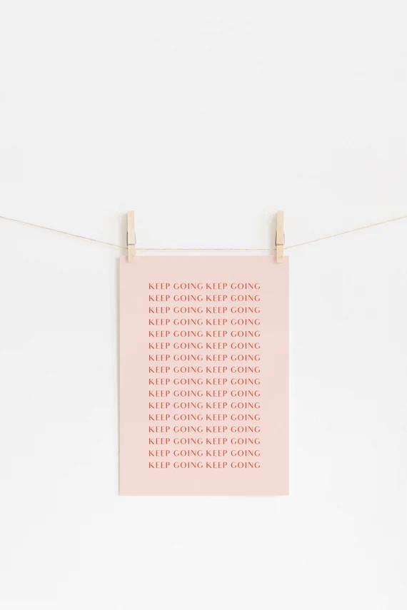 Keep Going Print  Pink and Red Print  Dorm Poster - Etsy | Etsy (US)