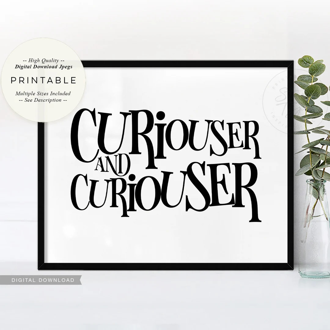 Curiouser and Curiouser PRINTABLE Wall Art Alice in - Etsy | Etsy (US)