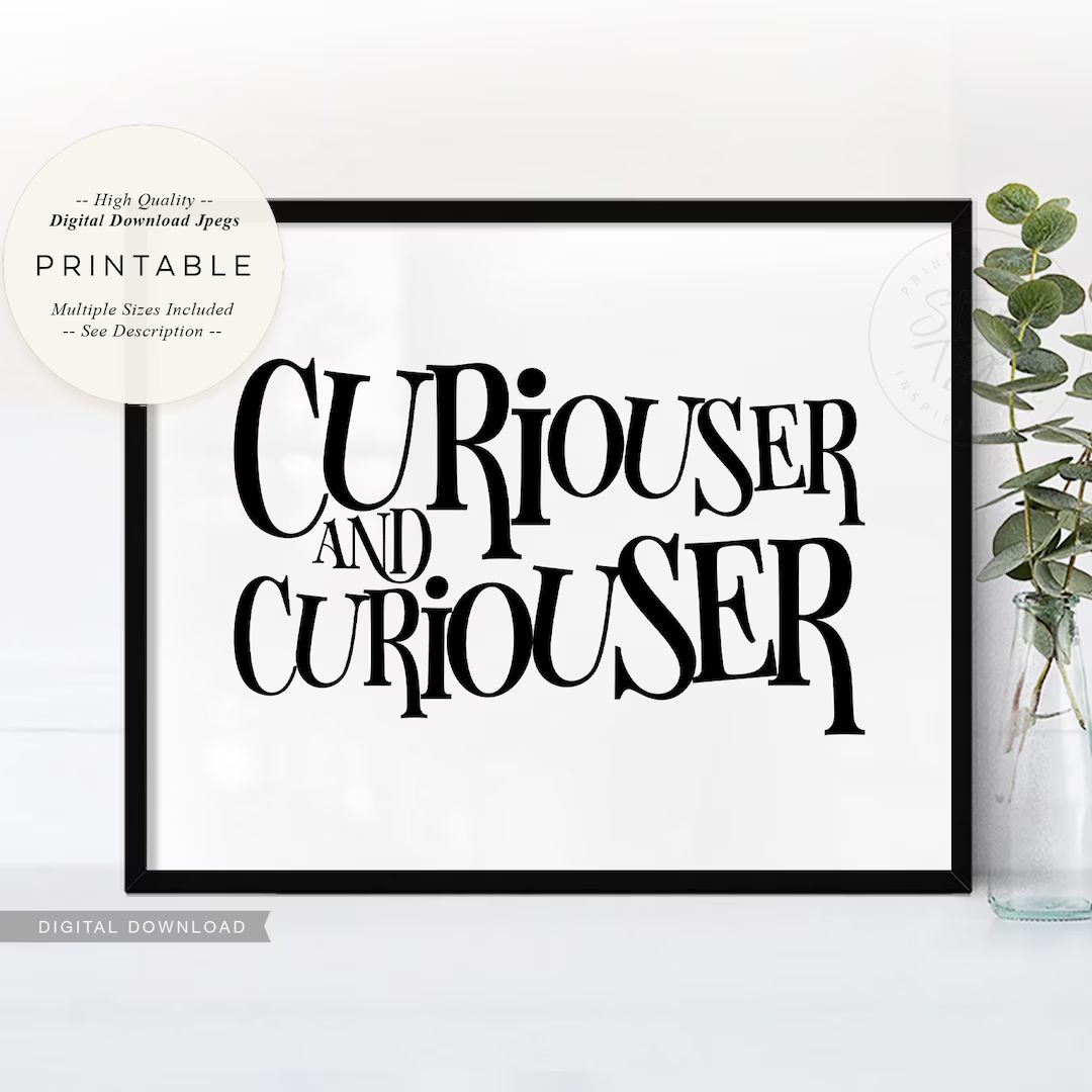 Curiouser and Curiouser PRINTABLE Wall Art Alice in - Etsy | Etsy (US)