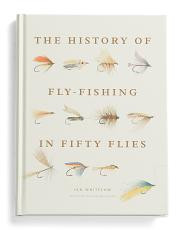 History Of Fly Fishing In Fifty Flies Book | TJ Maxx