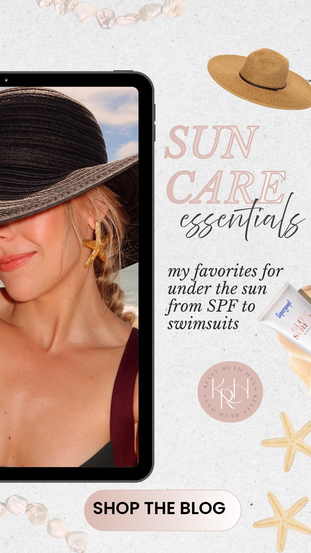 Full blog post on kellyruthhans.com now 

SUNCARE essentials 
