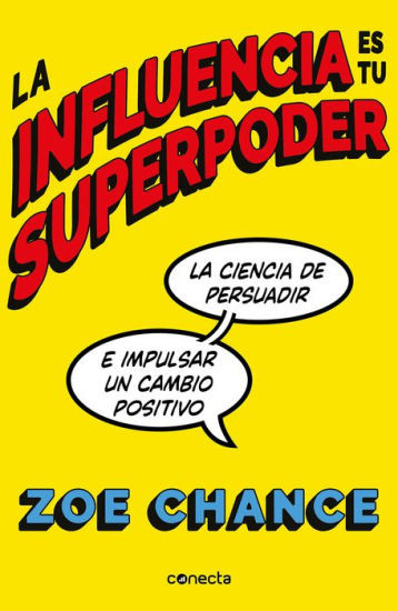 La influencia es tu superpoder / Influence Is Your Superpower | Barnes & Noble