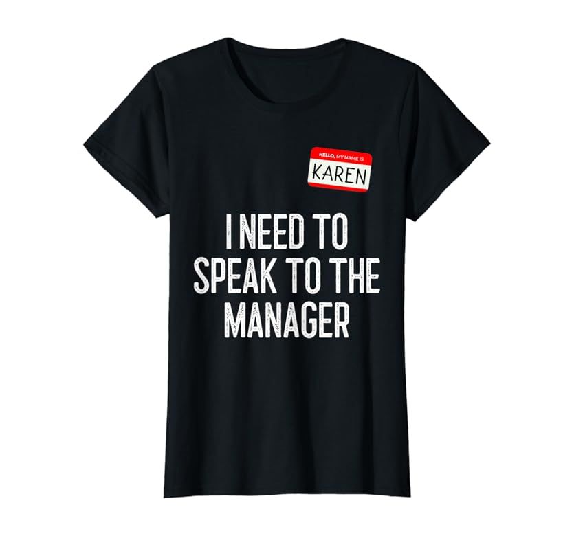 Karen Halloween Costume Speak to the Manager funny lazy T-Shirt | Amazon (US)