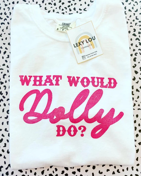 Dolly Parton Graphic T-Shirt | What would Dolly do? | Western T-Shirt | Graphic T-Shirts |  What ... | Etsy (US)