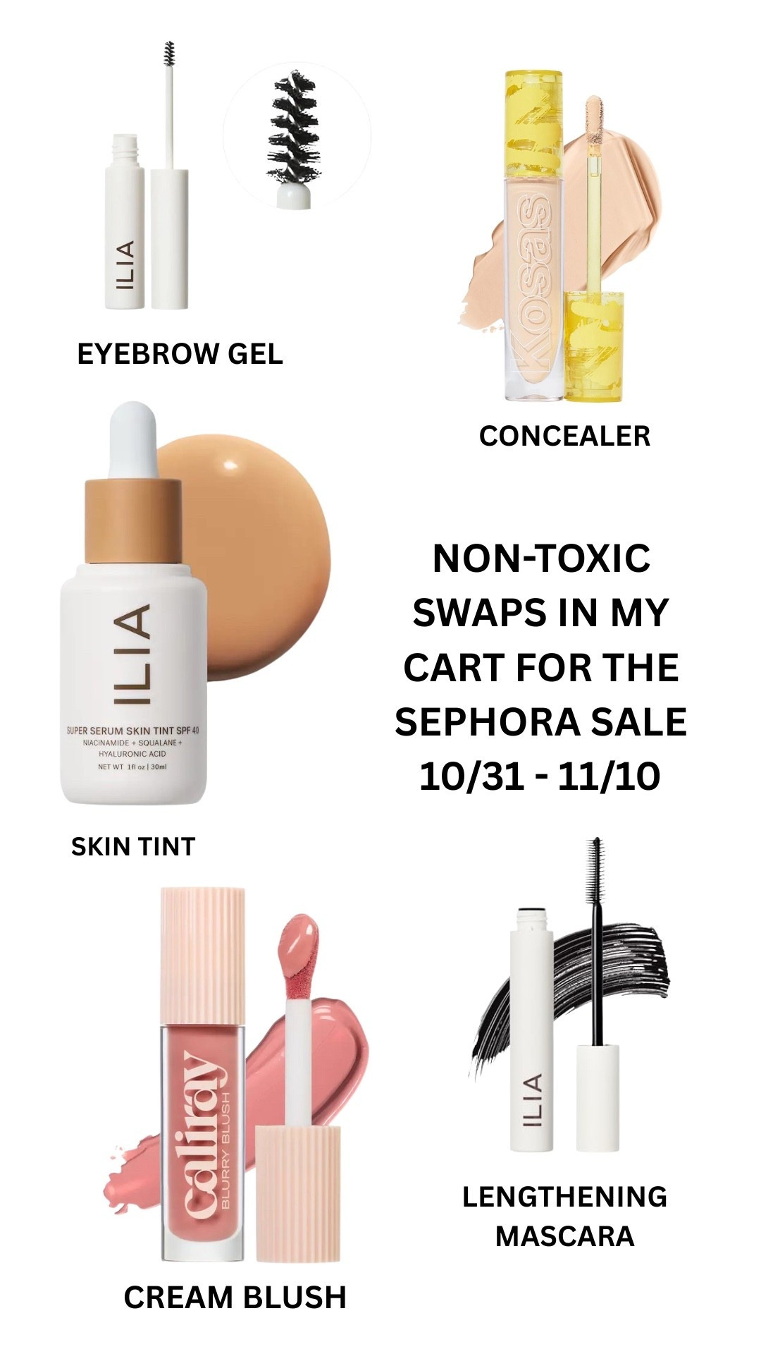 NON-TOXIC MAKEUP PRODUCTS I HAVE IN MY CART FOR THE SEPHORA SALE
I have received so many compliments since switching to the Ilia Lengthening Mascara 

#LTKSaleAlert #LTKBeauty #LTKFindsUnder50