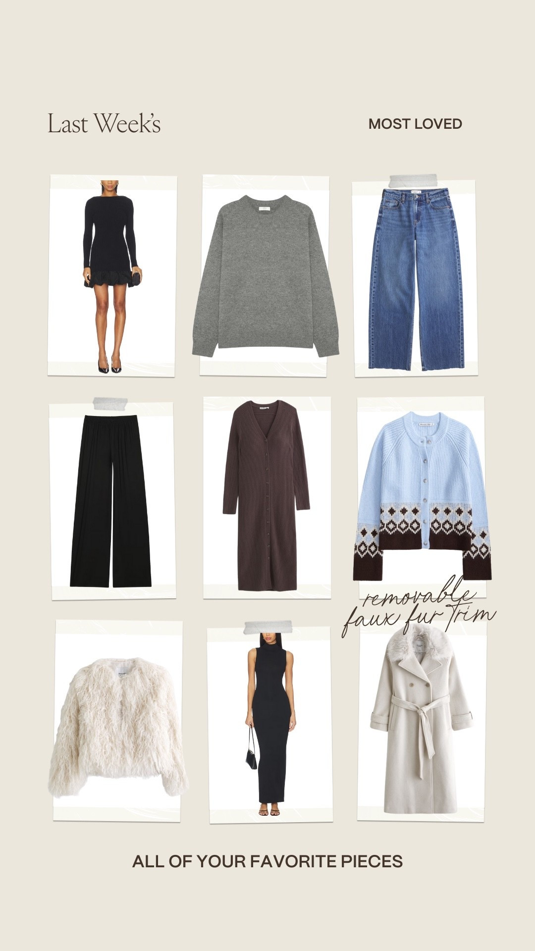Your most loved last week 🥰 


Winter fashion
Winter outfit 
Faux fur coat 
Wool blend coat 
Sweater dress 
Jeans 
Denim 

#LTKFindsUnder100 #LTKSeasonal