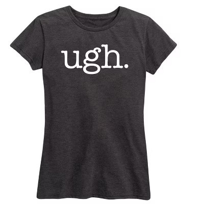 Women's Instant Message Ugh Typewriter Font Short Sleeve Graphic T-Shirt - Heather Charcoal - 2 X-Large | Target