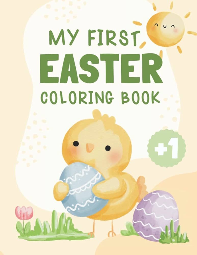 My First Easter Coloring Book: Simple Illustrations for Kids, Toddler Age +1 | Amazon (US)