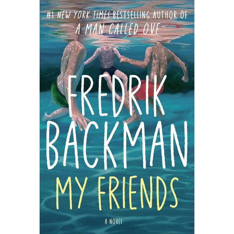 My Friends: A Novel (Hardcover) | Walmart (US)