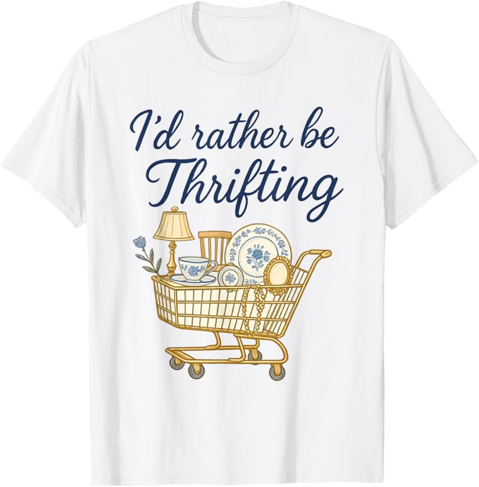 I'd Rather Be Thrifting T-Shirt | Amazon (US)