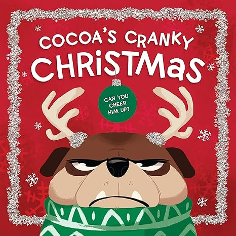 Cocoa's Cranky Christmas: A Silly, Interactive Story About a Grumpy Dog Finding Holiday Cheer    ... | Amazon (US)