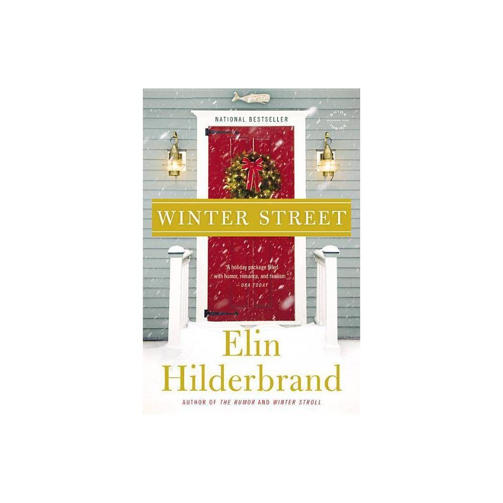 Winter Street - by Elin Hilderbrand (Paperback) | Target