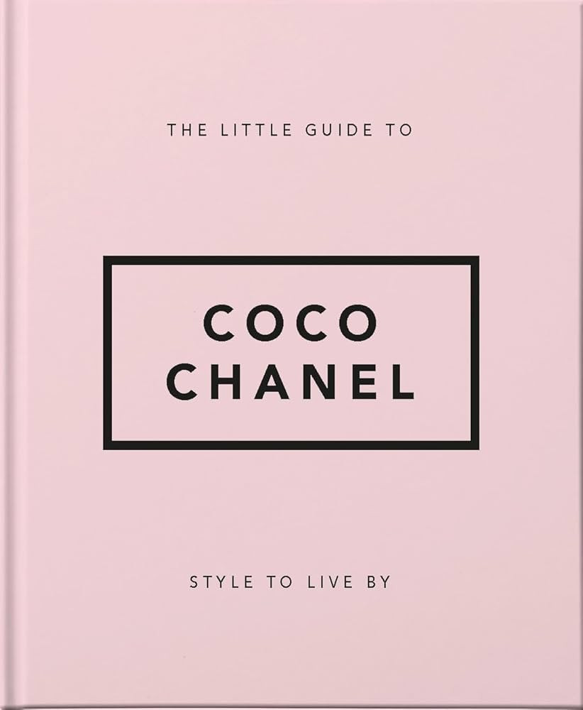 The Little Guide to Coco Chanel: Style to Live By (Little Books of Fashion) | Amazon (US)