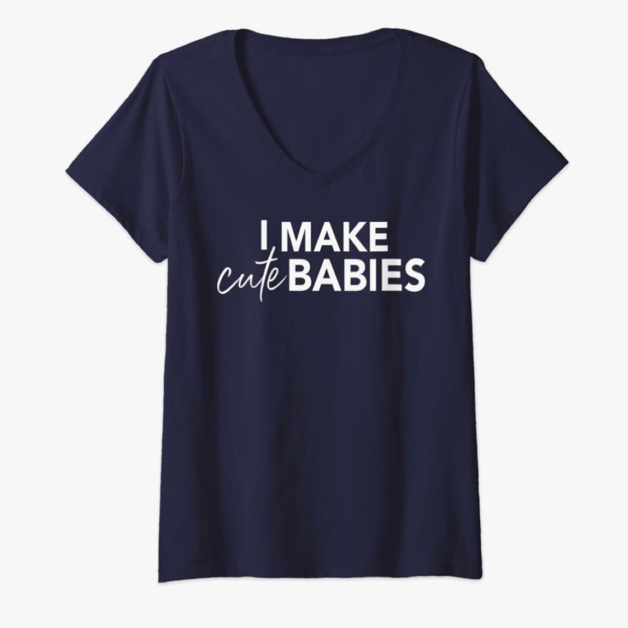 New mom gift funny mommy Tshirt mom shirt baby mom shirt make I make cute babies 

#LTKfamily #LTKkids #LTKbaby