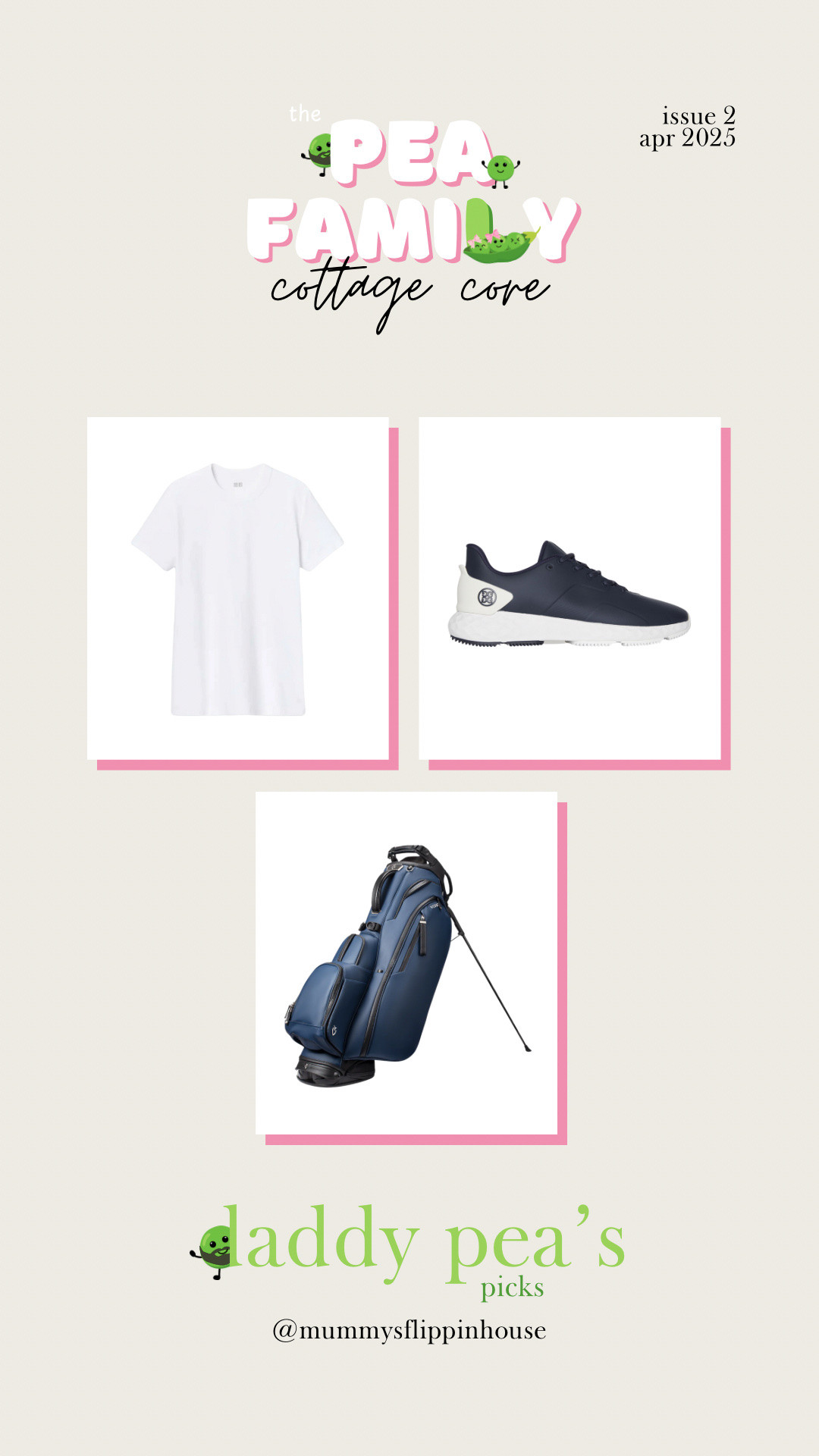 The Pea Family | Cottage Core | Issue 2 | April 2025 Daddy Pea’s picks, this month they’re still golf focused with Kyle’s favourite golfing shoes, golfing bag from Vessel Golf, plus a classic white tee 

#LTKfitness #LTKspring