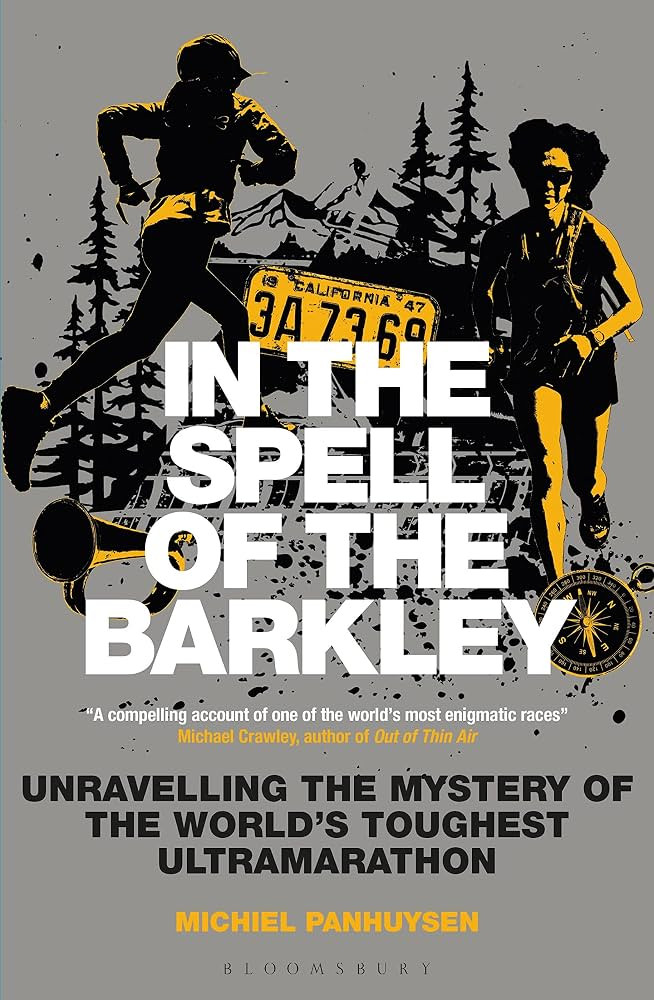 In the Spell of the Barkley: Unravelling the Mystery of the World's Toughest Ultramarathon | Amazon (US)