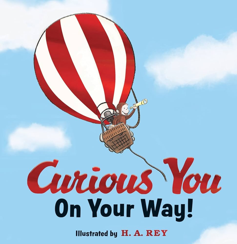 Curious George Curious You: On Your Way! Gift Edition: A Heartfelt Graduation Gift Celebrating Ne... | Amazon (US)