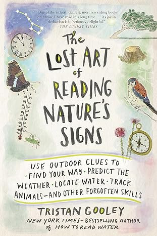 The Lost Art of Reading Nature’s Signs: Use Outdoor Clues to Find Your Way, Predict the Weather... | Amazon (US)