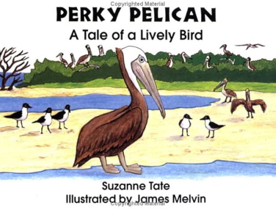 Perky Pelican: A Tale of a Lively Bird (No. 18 in Suzanne Tate's Nature Series) | Amazon (US)
