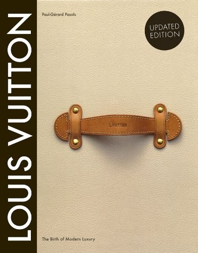 Louis Vuitton: The Birth of Modern Luxury Updated Edition | Amazon (US)