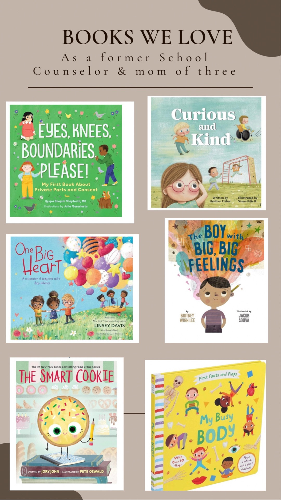 As a former School counselor (for almost a decade) and now mom to three littles- these are some very helpful books that had been enjoyed and appreciated by both my children and myself   

#LTKmomlife #LTKKids #LTKBaby