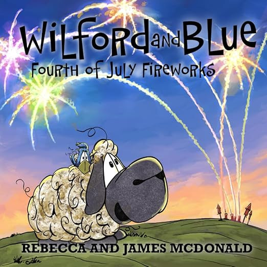 Wilford and Blue, Fourth of July Fireworks: An Independence Day Book For Kids (Wilford and Blue, ... | Amazon (US)
