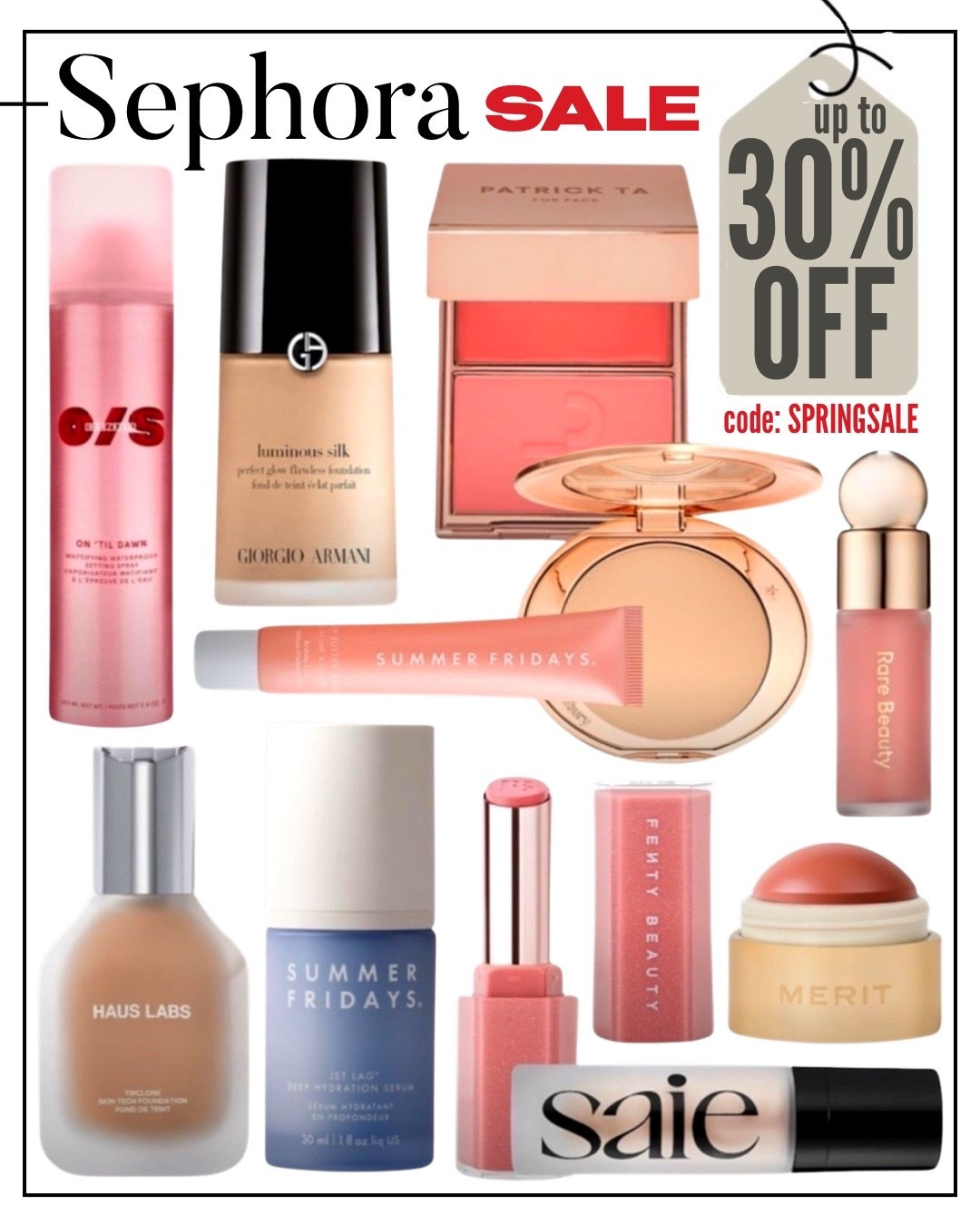 Shop Sephora sale up to 30% OFF with code SPRINGSALE 
