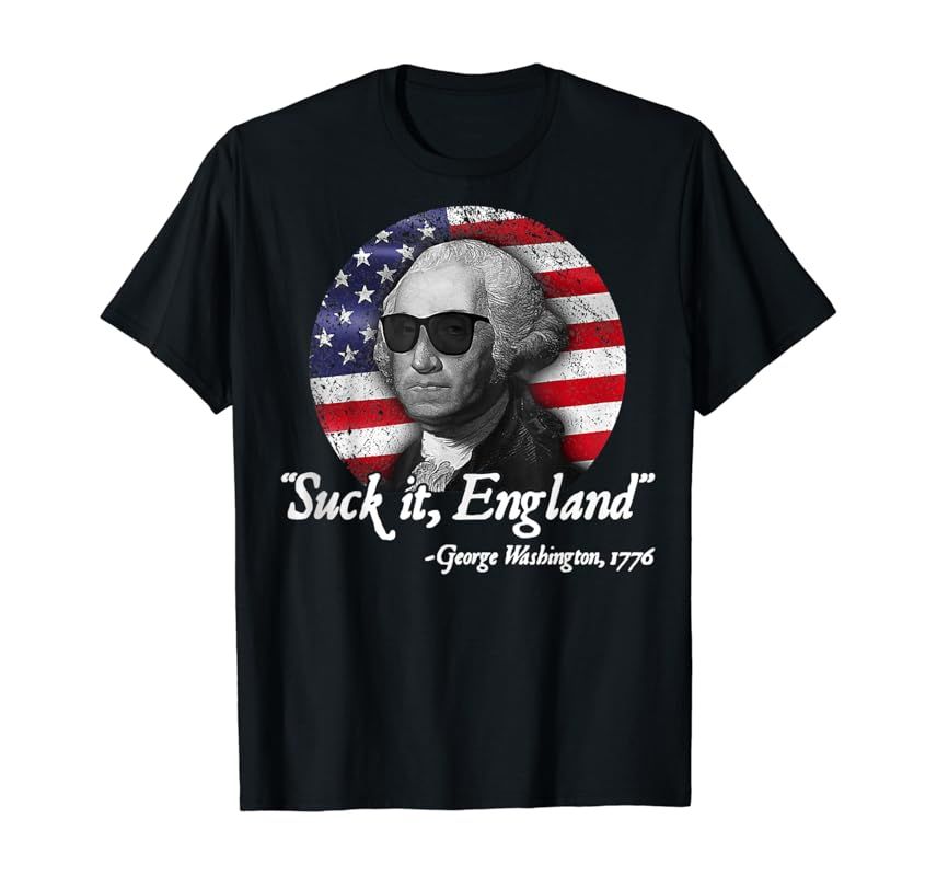 Suck-It England Funny 4th of July George Washington 1776 T-Shirt | Amazon (US)