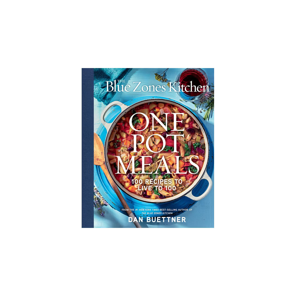 The Blue Zones Kitchen One Pot Meals - by  Dan Buettner (Hardcover) | Target