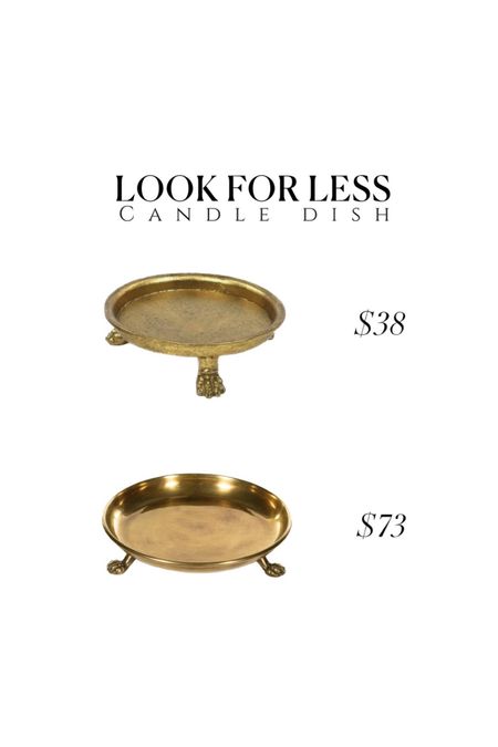 Look for less gold candle dish, candle tray, clawfoot tray 

#LTKfindsunder50 #LTKhome #LTKsalealert