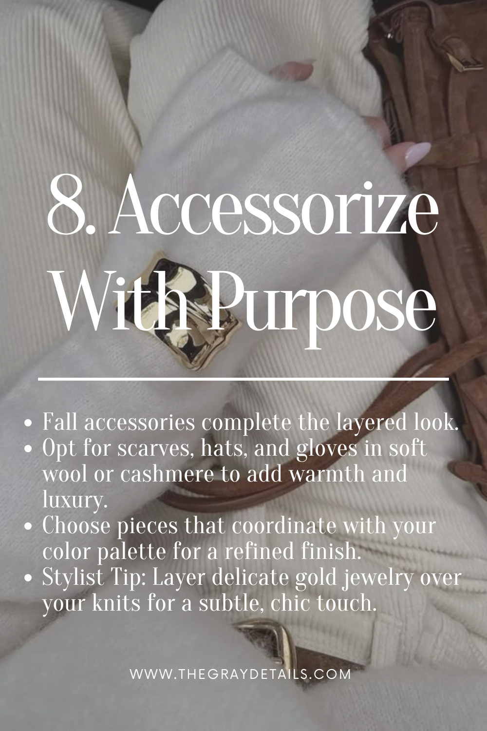 Fall accessories complete the layered look. Opt for scarves, hats, and gloves in soft wool or cashmere to add warmth and luxury. Choose pieces that coordinate with your color palette for a refined finish. Stylist Tip: Layer delicate gold jewelry over your knits for a subtle, chic touch. 

 #LTKSeasonal #LTKShoeCrush #LTKItBag