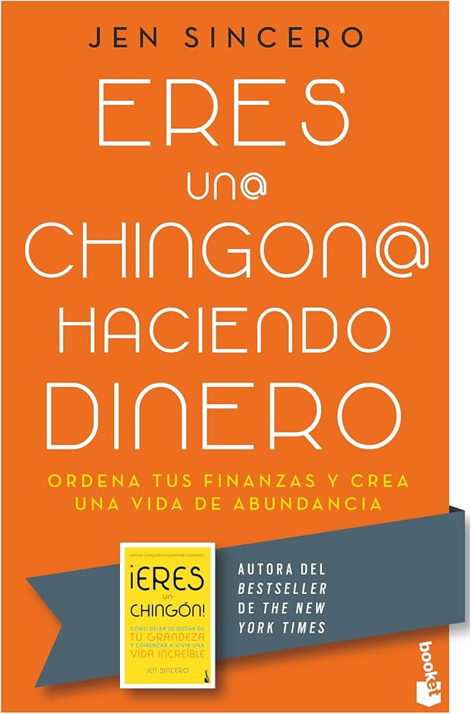 Eres un@ chingon@ haciendo dinero: Ordena tus finanzas y crea una vida de abundancia / You Are a ... | Amazon (US)